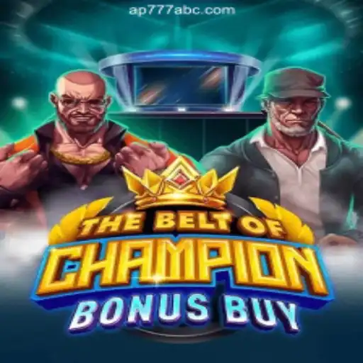 TheBeltOfChampionBonusBuy: A Thrilling Adventure in AP777 Cassino❤️ Exploda nas Mesas!